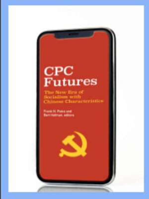 cover image of CPC Futures: The New Era of Socialism with Chinese Characteristics